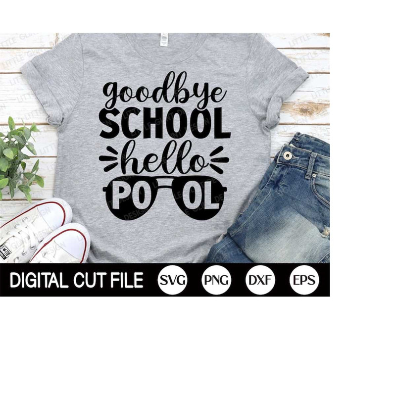MR-4102023175245-goodbye-school-hello-pool-svg-funny-teacher-svg-summer-image-1.jpg