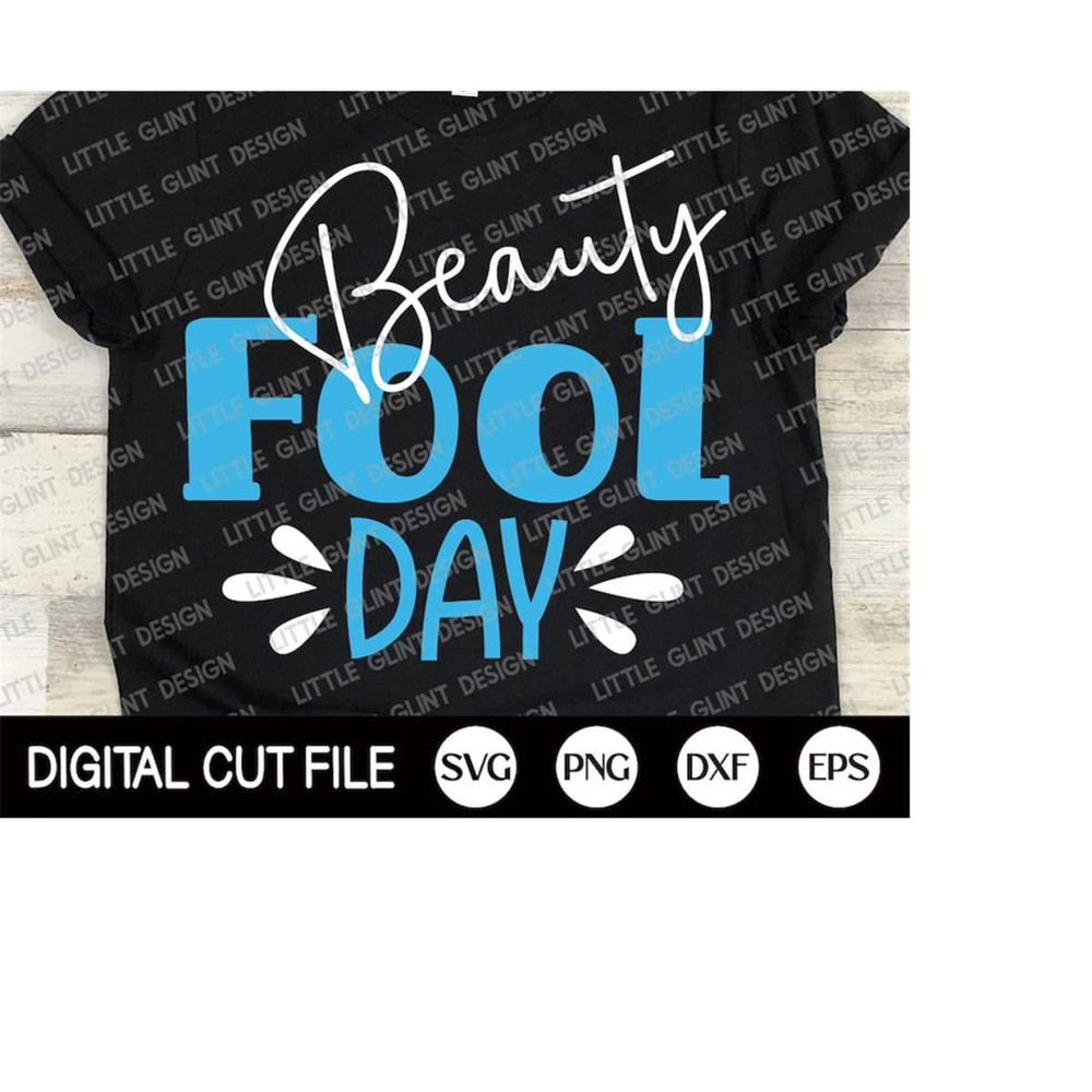 MR-4102023175913-beauty-fool-day-svg-april-fools-shirt-beauty-fool-day-shirt-image-1.jpg