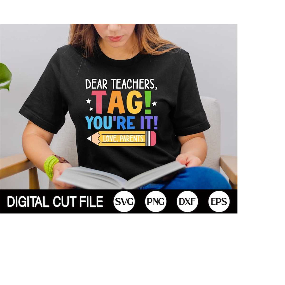MR-4102023175924-dear-teachers-tag-youre-it-svg-funny-teacher-svg-image-1.jpg
