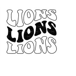 Lions Wavy Stacked Svg, Go Lions Svg, Team Lions Svg, Retro Vintage Groovy Font. Vector Cut file Cricut, Silhouette, Sti
