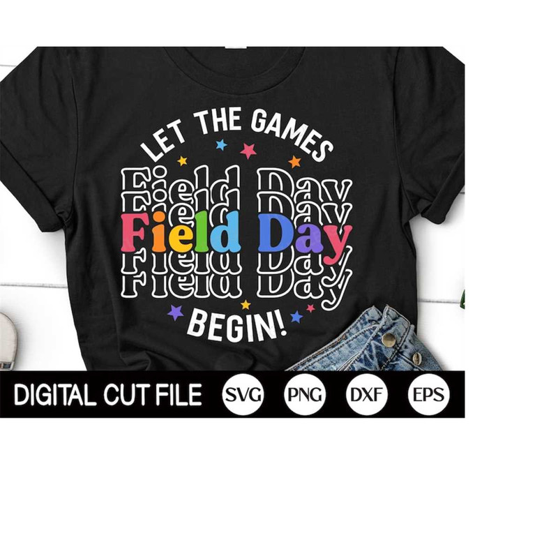 MR-4102023175954-field-day-let-the-games-begin-svg-field-day-svg-last-day-of-image-1.jpg