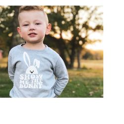show me the bunny svg png pdf, cute easter svg, funny easter shirt, easter bunny svg, egg hunt crew, easter hunting squa