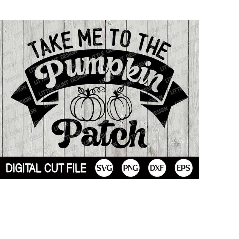 MR-410202318626-take-me-to-the-pumpkin-patch-svg-halloween-svg-farmhouse-image-1.jpg