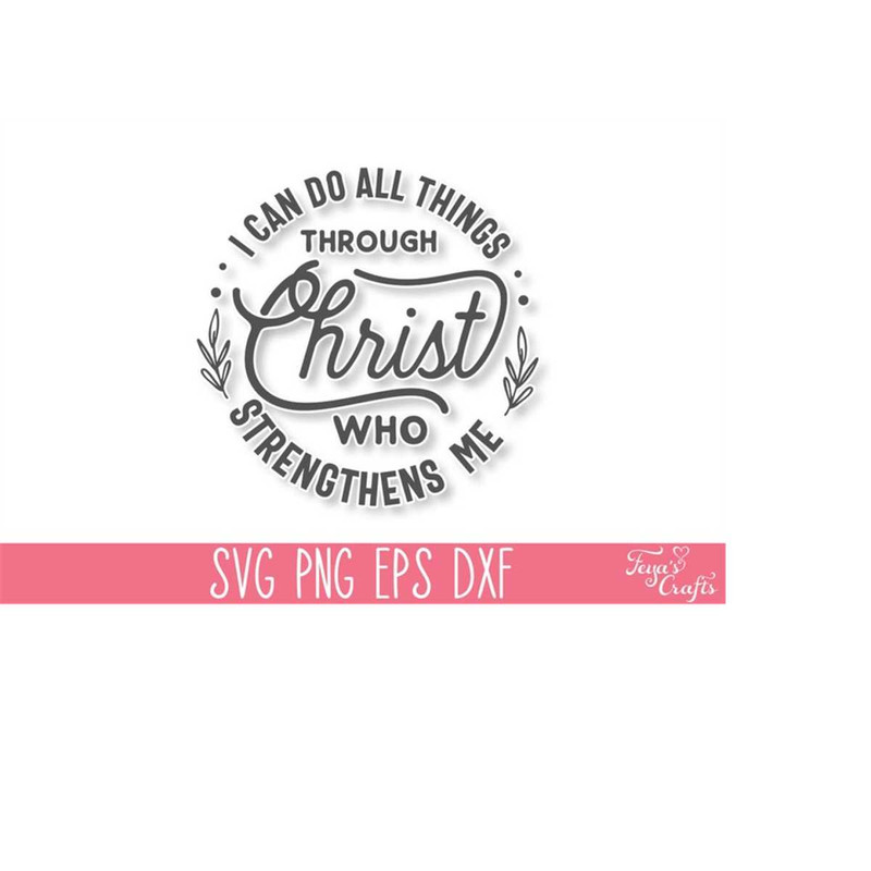 MR-410202318743-i-can-do-all-things-through-christ-svg-cut-file-jesus-cricut-image-1.jpg