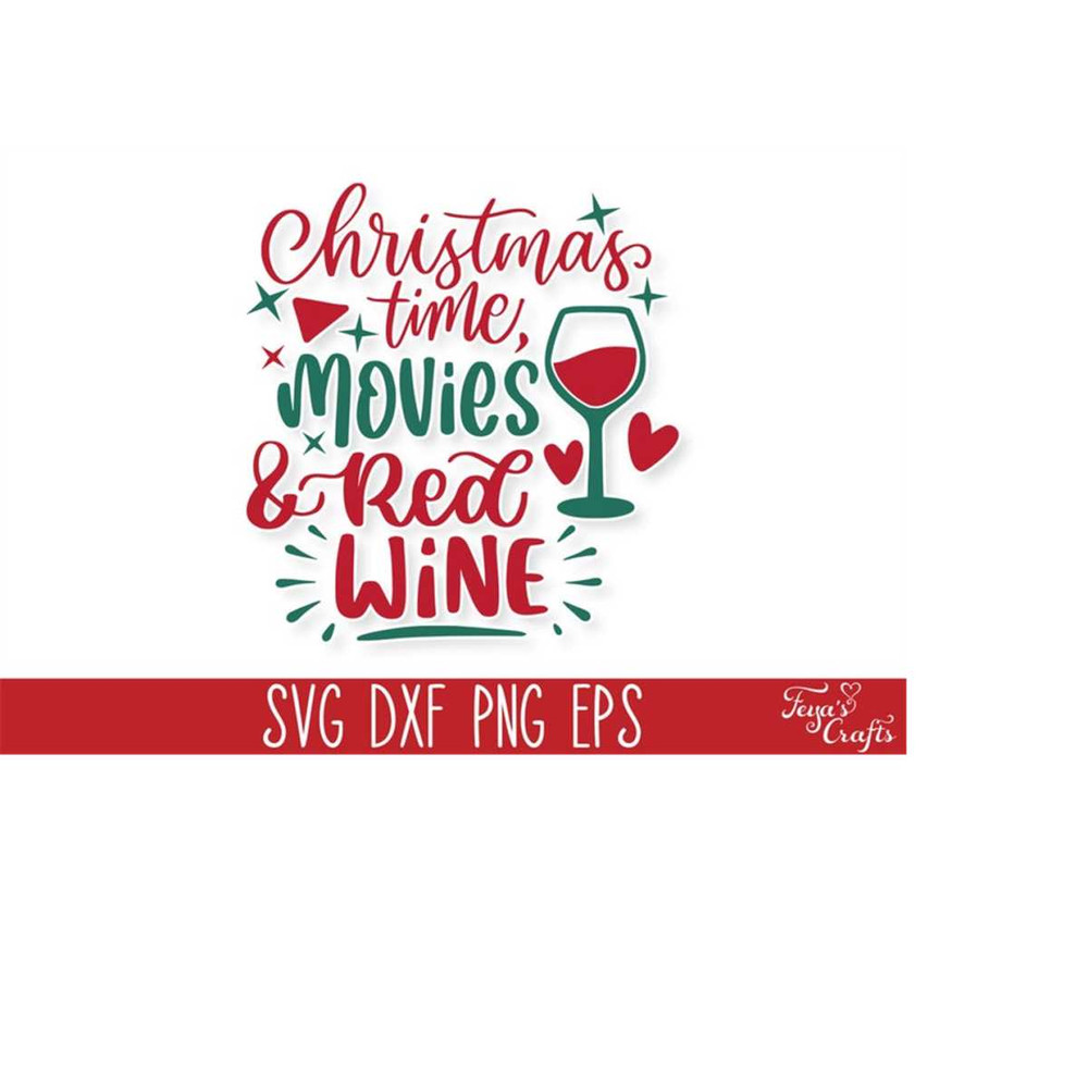 MR-410202318108-christmas-time-movies-red-wine-svg-funny-christmas-wine-svg-image-1.jpg