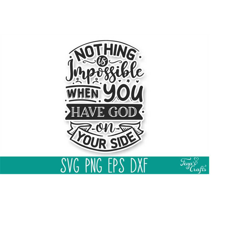 MR-4102023181029-nothing-is-impossible-when-you-have-god-svg-god-cricut-svg-image-1.jpg