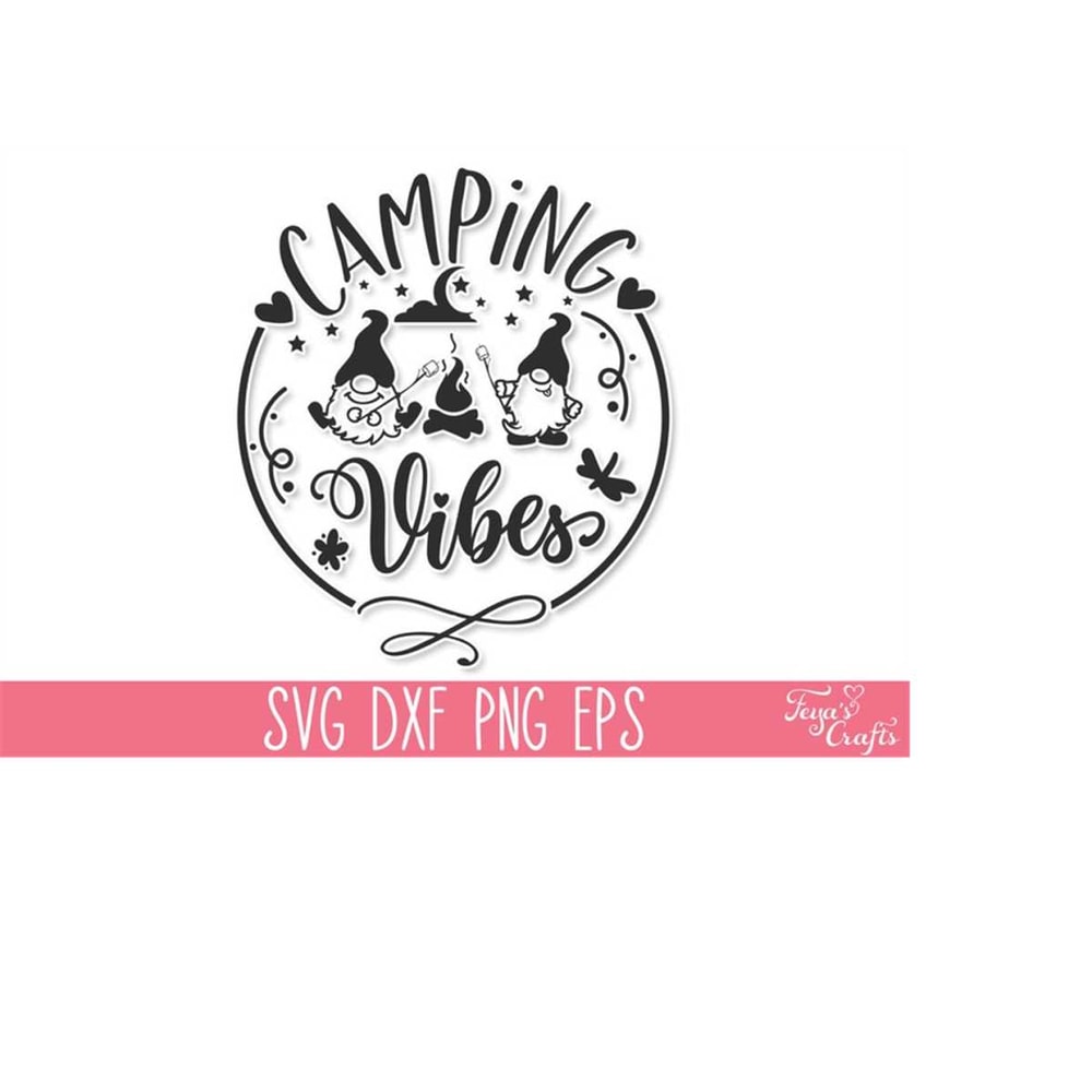 MR-4102023181735-camping-vibes-svg-camping-gnomes-svg-camping-quote-cricut-image-1.jpg
