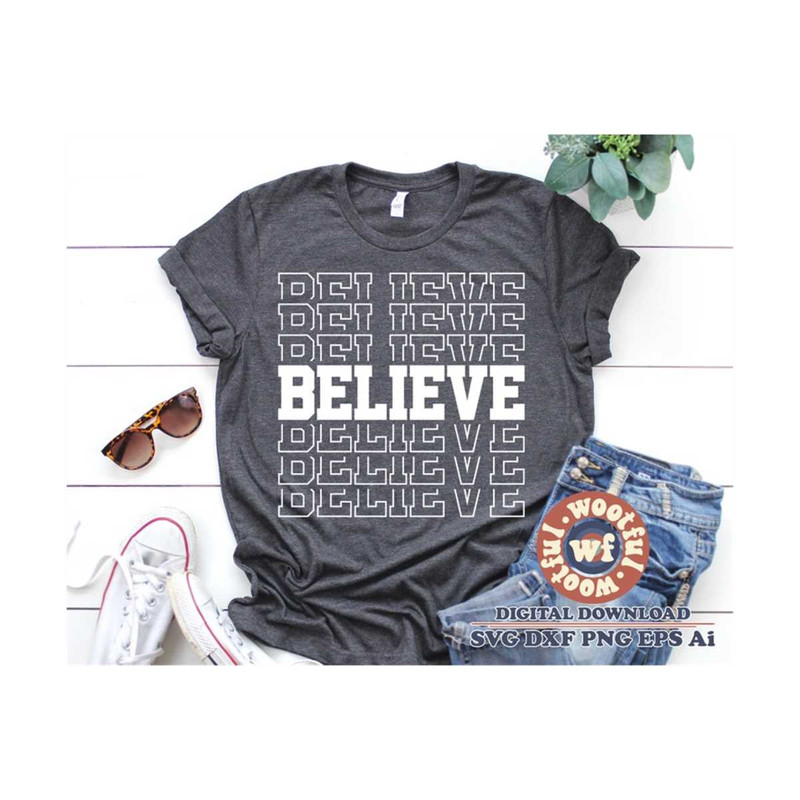 MR-4102023181825-believe-svg-stacked-svg-christian-svg-jesus-svg-god-svg-image-1.jpg