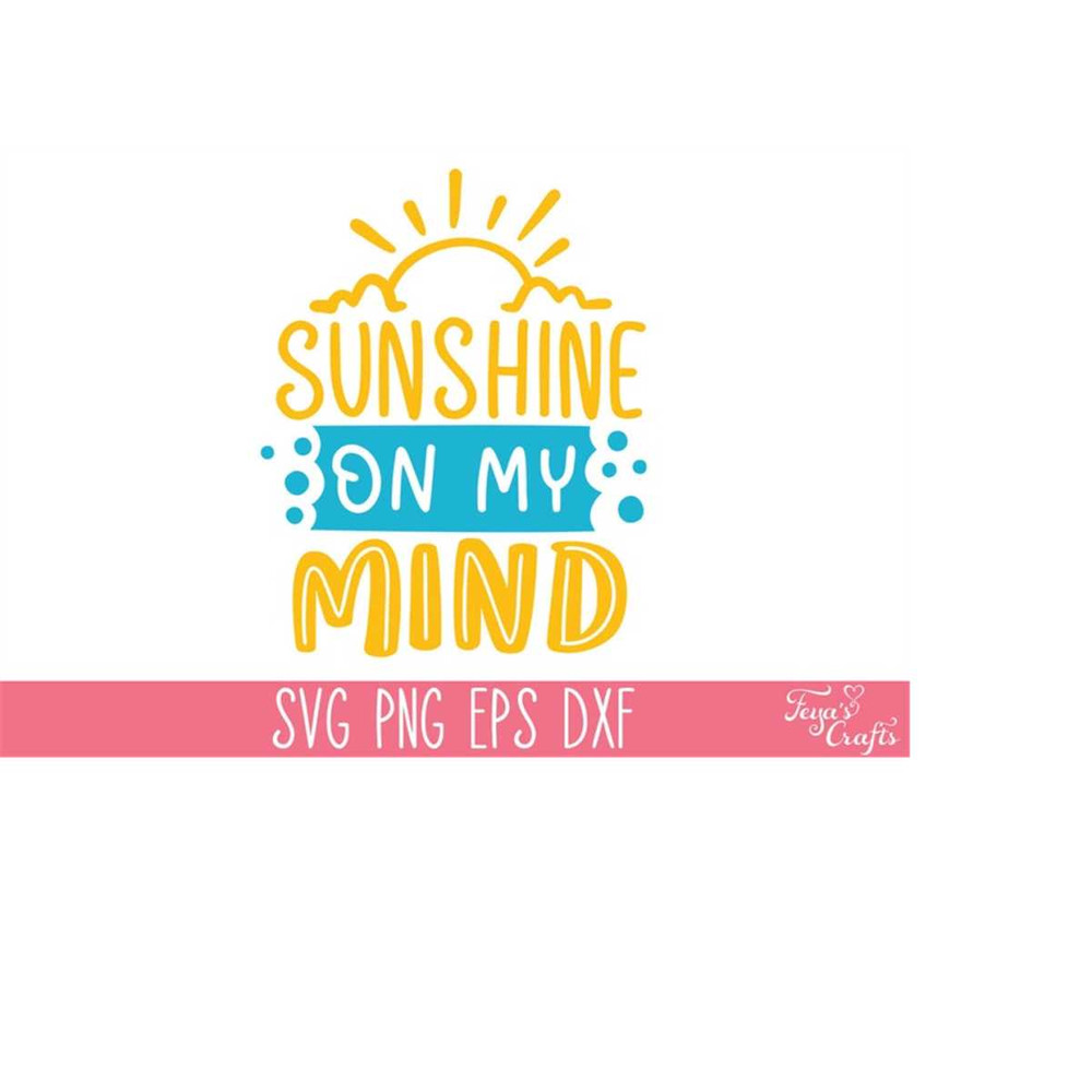 MR-4102023182148-sunshine-on-my-mind-svg-summer-svg-png-beach-life-svg-beach-image-1.jpg
