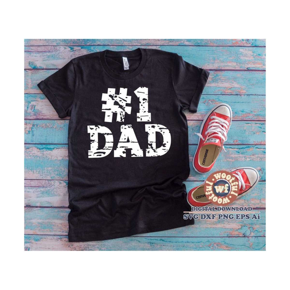 MR-4102023182153-number-one-dad-svg-grunge-svg-dad-quote-dad-saying-father-image-1.jpg