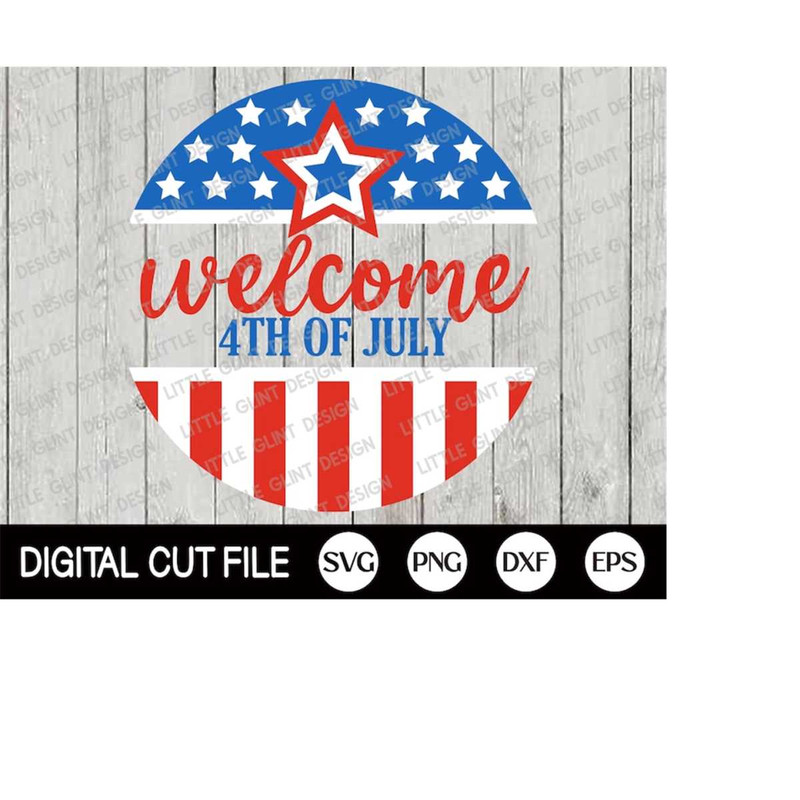 MR-4102023182259-4th-of-july-svg-patriotic-round-sign-welcome-4th-of-july-image-1.jpg