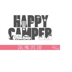 happy camper svg | happy camper cut file | happy camper cricut | happy camper cameo | camping svg | happy camper svg | c