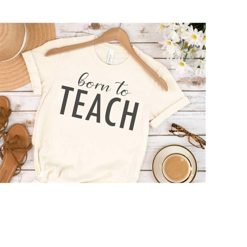 MR-410202318265-born-to-teach-svg-born-to-teach-shirt-teacher-svg-teacher-image-1.jpg