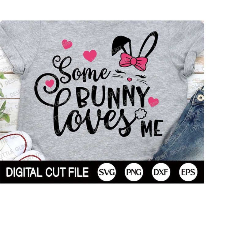 MR-4102023182646-some-bunny-loves-me-svg-easter-svg-easter-bunny-svg-happy-image-1.jpg