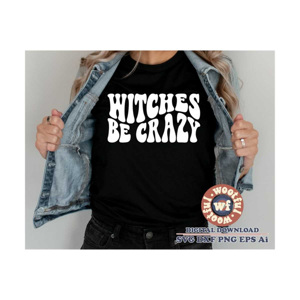 MR-410202318271-witches-be-crazy-svg-fall-svg-autumn-svg-halloween-witch-image-1.jpg