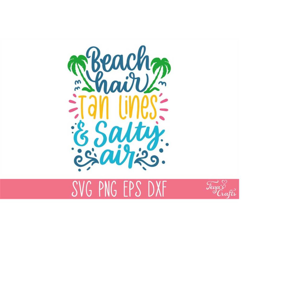 MR-4102023182917-beach-hair-tan-lines-and-salty-air-svg-summer-svg-png-file-image-1.jpg