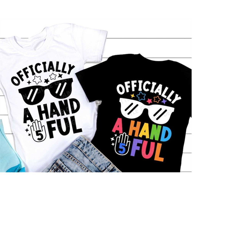 MR-4102023182925-officially-a-handful-svg-fifth-birthday-svg-5th-birthday-image-1.jpg