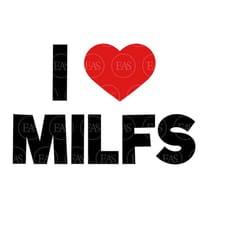 i love milfs svg, funny erotic art. vector cut file for cricut, silhouette, sticker, decal, vinyl, stencil, pin, pdf png
