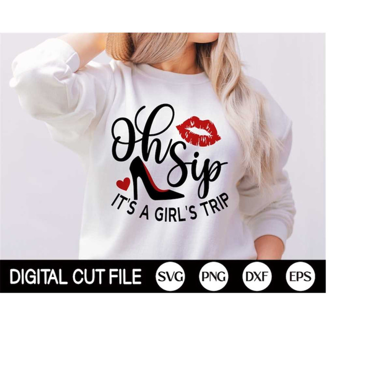 MR-4102023183547-oh-sip-its-a-girls-trip-svg-summer-svg-girls-image-1.jpg