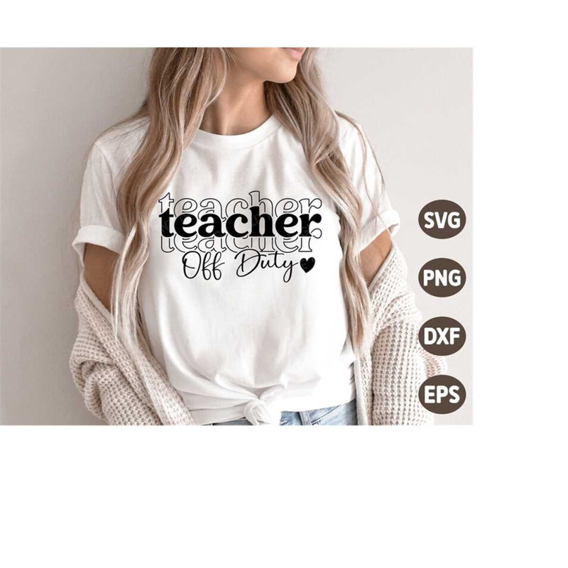 MR-4102023183547-teacher-off-duty-svg-summer-vacation-svg-summer-quote-svg-image-1.jpg