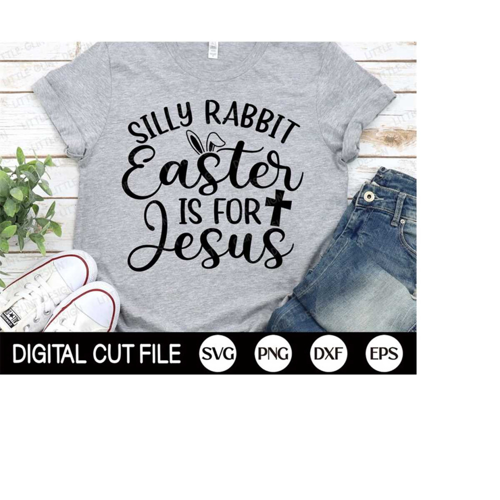 MR-4102023183619-silly-rabbit-easter-is-for-jesus-svg-easter-svg-easter-quote-image-1.jpg