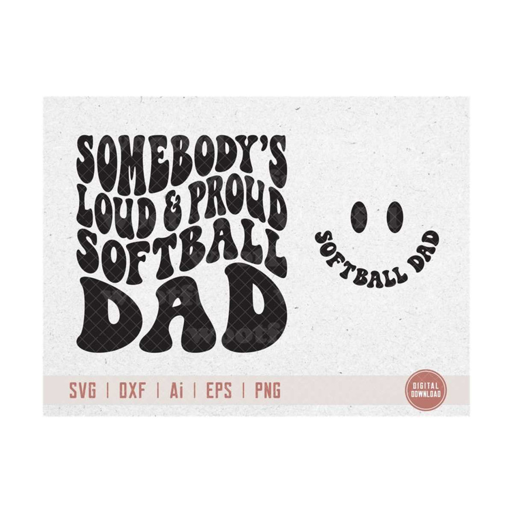 MR-410202318378-somebodys-loud-proud-softball-dad-svg-softball-fan-image-1.jpg