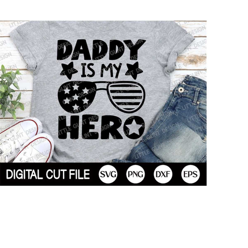 MR-4102023183721-4th-of-july-svg-daddy-is-my-hero-svg-america-svg-image-1.jpg