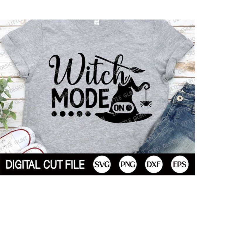 MR-4102023184025-witch-mode-on-svg-halloween-svg-halloween-costume-spooky-image-1.jpg