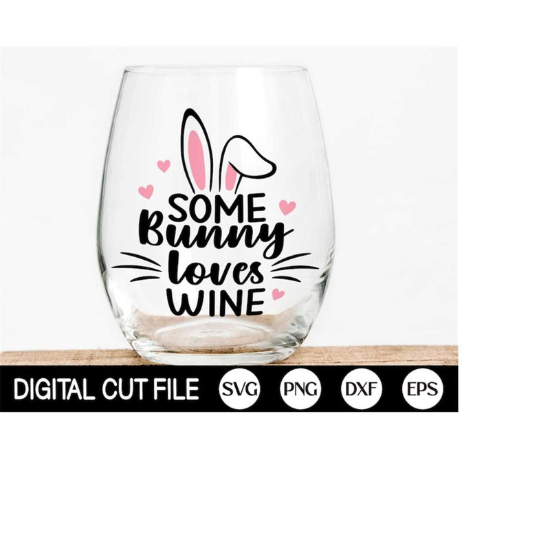 MR-4102023184320-some-bunny-loves-wine-easter-svg-easter-svg-easter-bunny-image-1.jpg