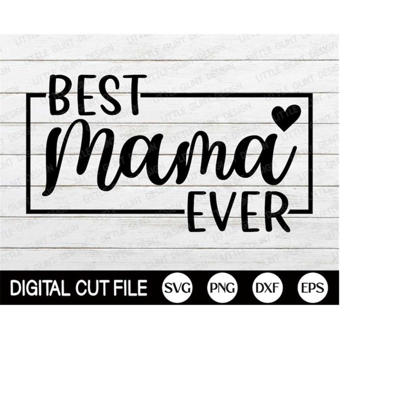 MR-4102023184447-best-mama-ever-svg-mothers-day-svg-coffee-mug-svg-mom-image-1.jpg