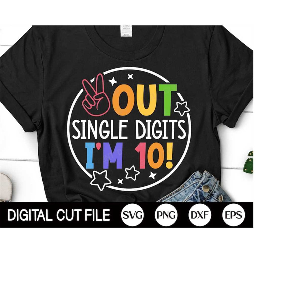 MR-4102023184627-peace-out-single-digits-im-10-svg-tenth-birthday-svg-image-1.jpg