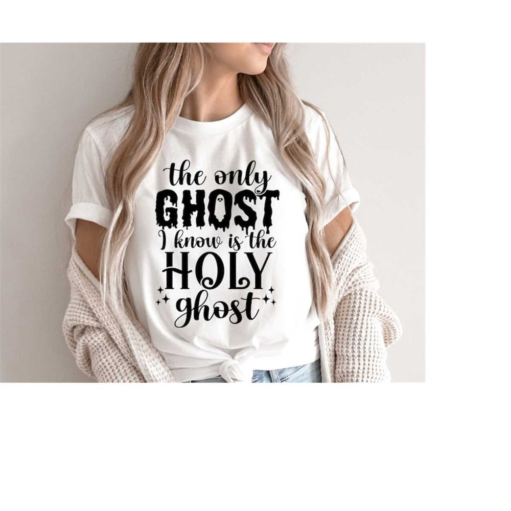 MR-4102023185118-only-ghost-i-need-is-the-holy-ghost-svg-halloween-svg-holy-image-1.jpg