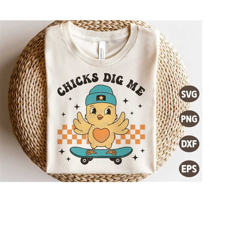 MR-4102023185355-chicks-dig-me-svg-boys-easter-chick-svg-groovy-easter-gift-image-1.jpg