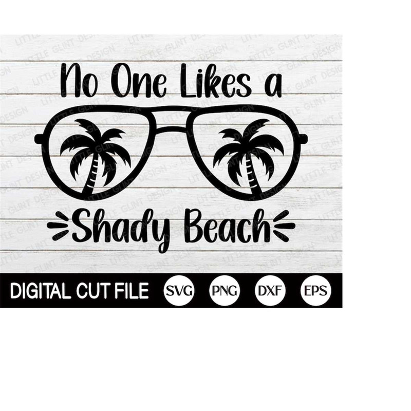 MR-410202319449-no-one-likes-a-shady-beach-svg-summer-quote-svg-summer-image-1.jpg