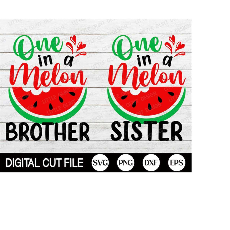 MR-41020231989-one-in-a-melon-svg-summer-svg-funny-brother-sister-image-1.jpg