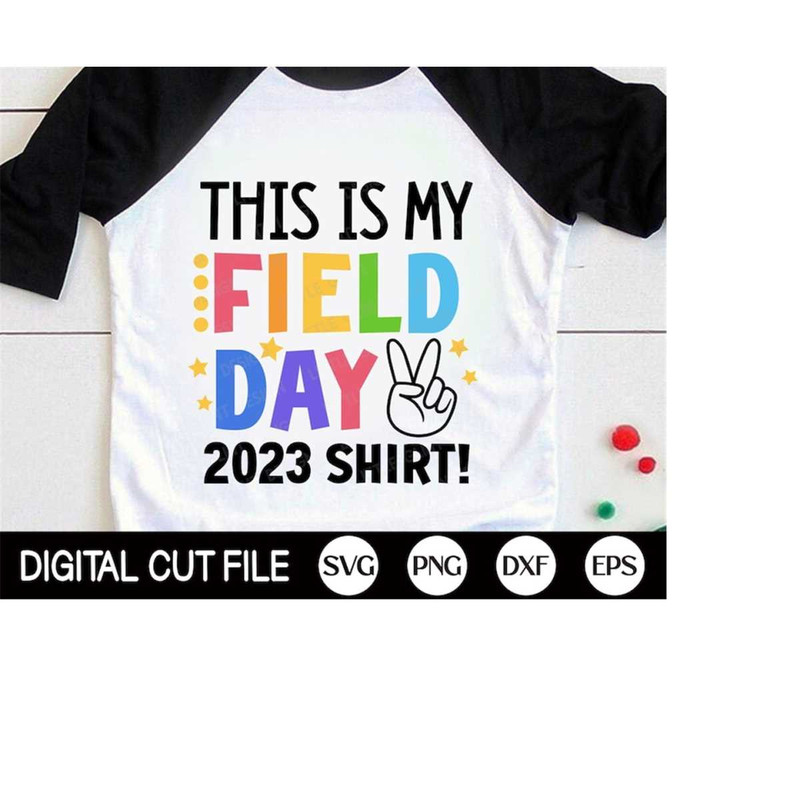 MR-4102023191018-this-is-my-field-day-2023-shirt-field-day-svg-last-day-of-image-1.jpg