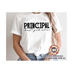 principal best job ever svg, principal svg, back to school svg, principal quote, principal saying, svg dxf eps ai png si