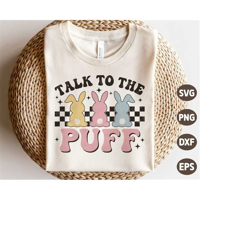 MR-4102023191641-talk-to-the-puff-svg-easter-bunny-svg-vintage-easter-gift-image-1.jpg