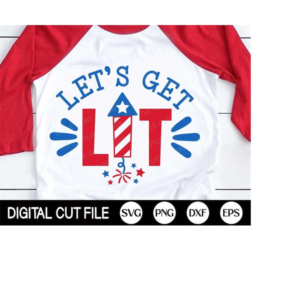 MR-4102023191931-lets-get-lit-svg-4th-of-july-svg-patriotic-svg-image-1.jpg