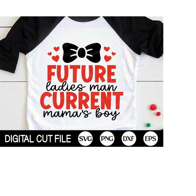 MR-410202319216-future-ladies-man-current-mamas-boy-svg-kids-valentine-image-1.jpg