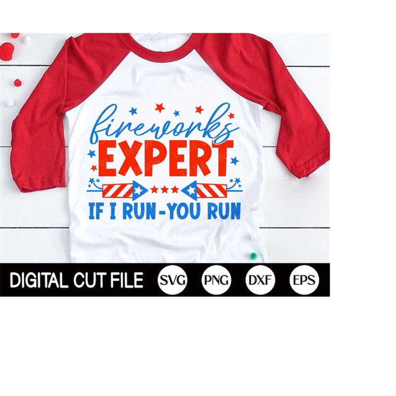 MR-4102023192520-fireworks-expert-if-i-run-you-run-svg-4th-of-july-svg-fourth-image-1.jpg