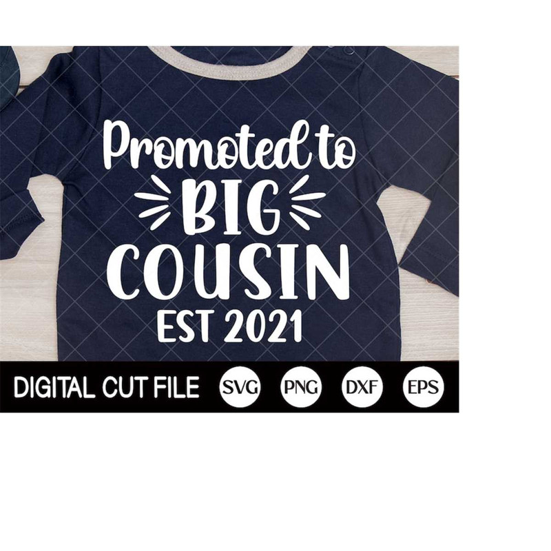 MR-4102023192539-promoted-to-big-cousin-svg-big-cousin-svg-2021-svg-newborn-image-1.jpg
