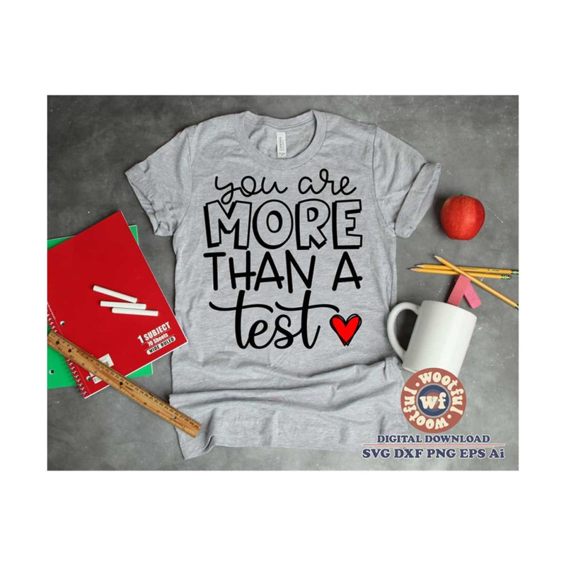 MR-4102023192617-you-are-more-than-a-test-svg-test-day-svg-testing-svg-image-1.jpg