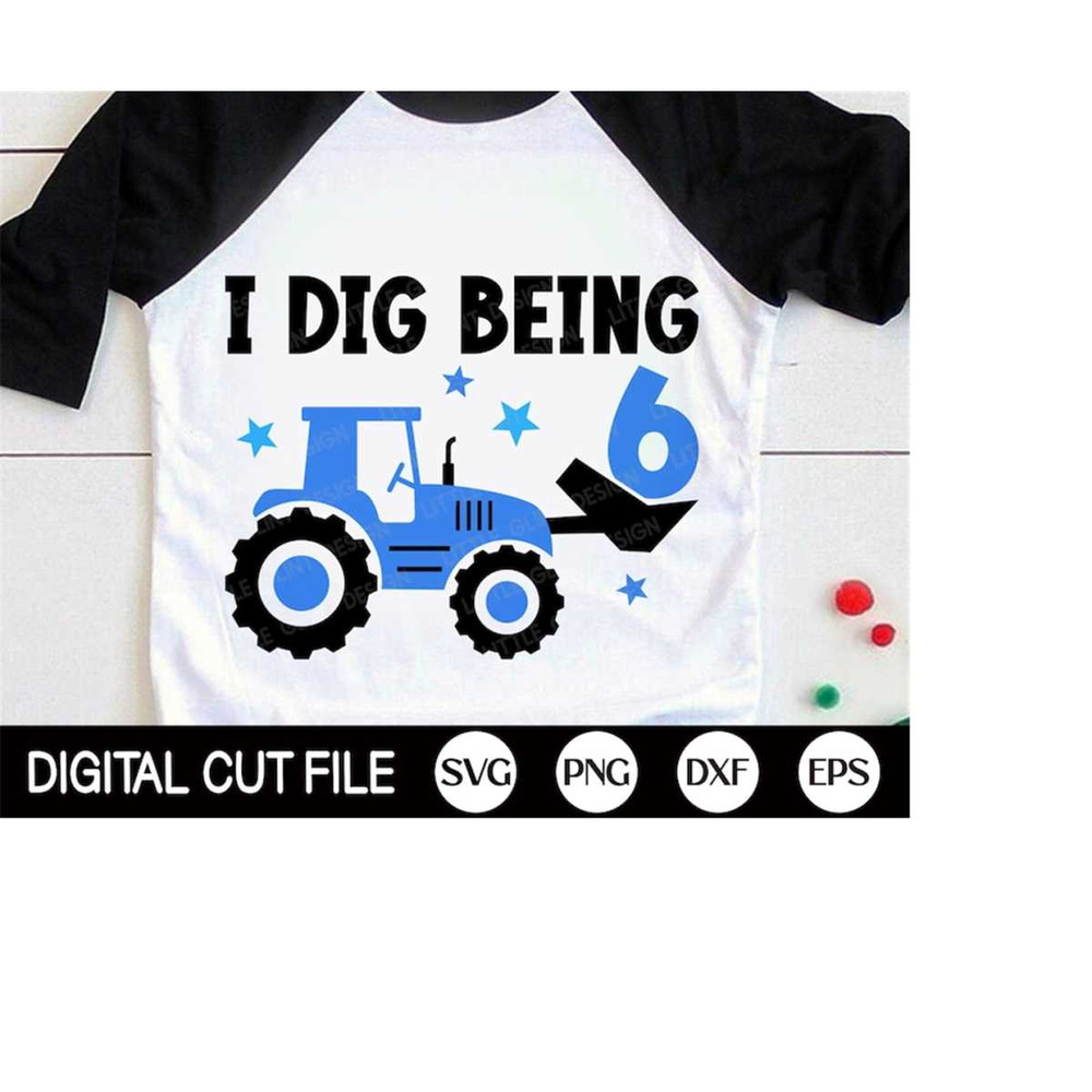 MR-410202319278-i-dig-being-six-svg-6th-birthday-boys-svg-tractor-svg-kids-image-1.jpg