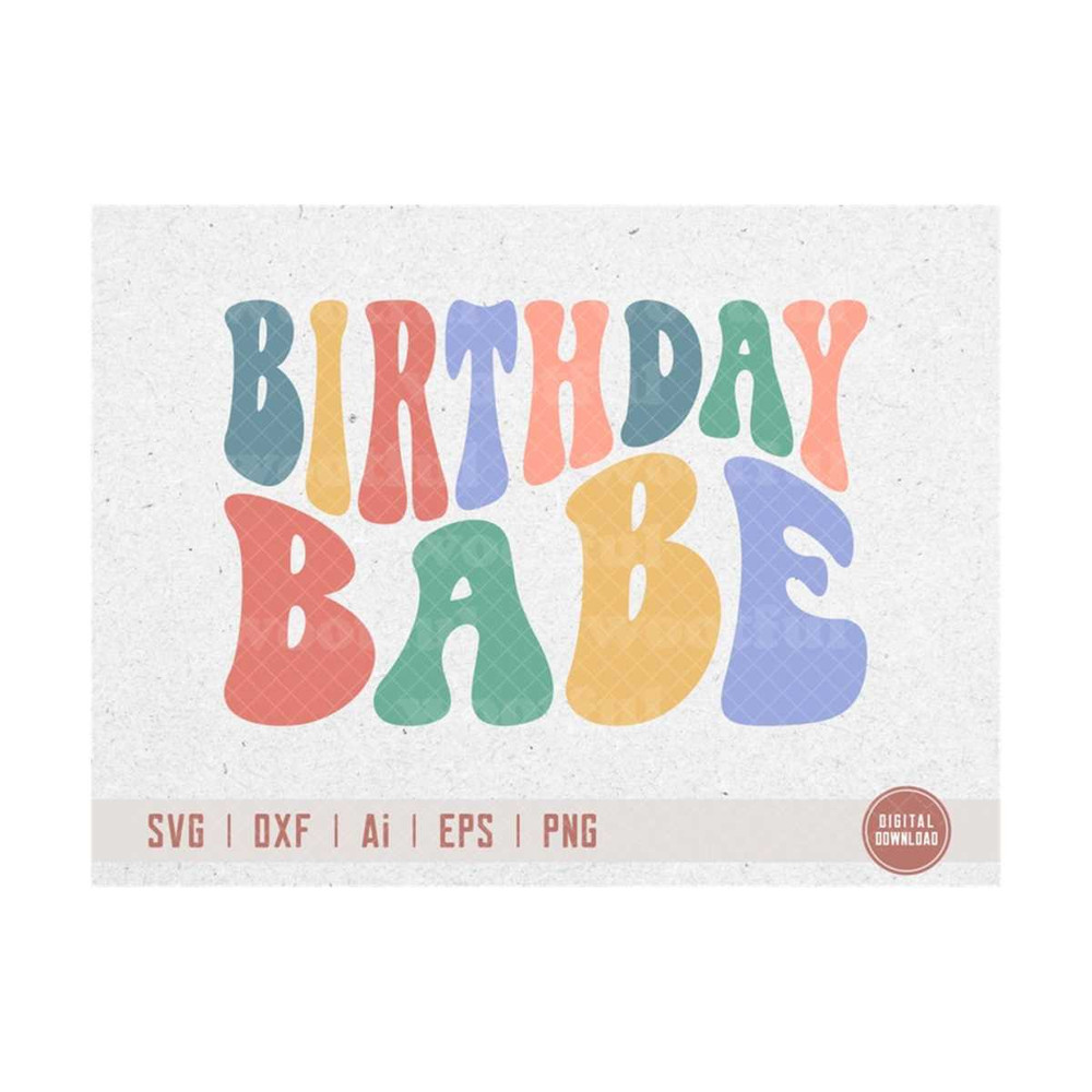 MR-4102023192828-birthday-babe-svg-girls-birthday-svg-groovy-birthday-svg-image-1.jpg