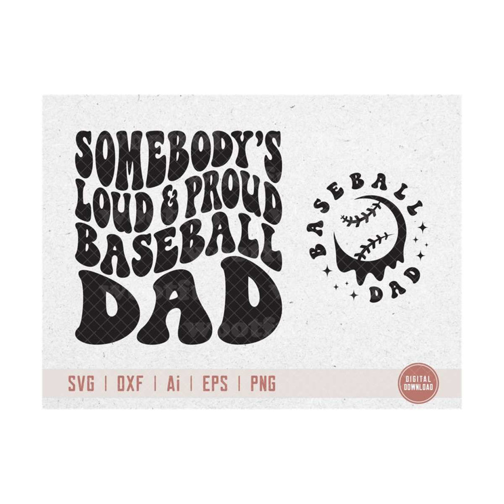 MR-410202319327-somebodys-loud-proud-baseball-dad-svg-baseball-fan-image-1.jpg