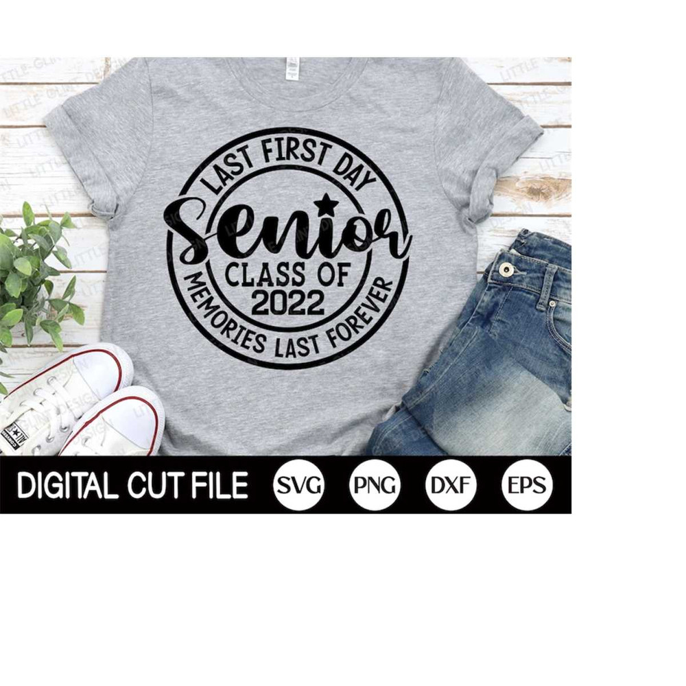 MR-410202319349-my-last-first-day-senior-2022-svg-back-to-school-svg-my-last-image-1.jpg