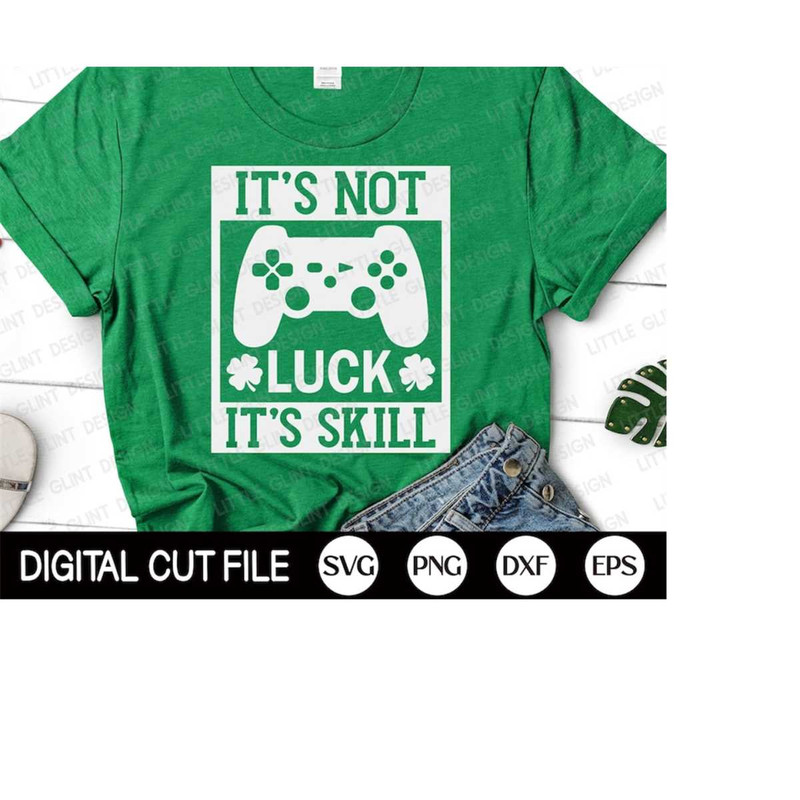 MR-4102023193523-st-patrick-day-video-game-svg-its-not-luck-its-image-1.jpg