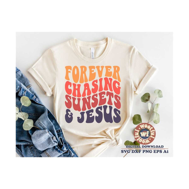 MR-4102023193535-forever-chasing-sunsets-jesus-svg-sunset-svg-summer-quote-image-1.jpg