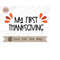 MR-4102023193948-my-first-thanksgiving-svg-1st-thanksgiving-cut-file-image-1.jpg